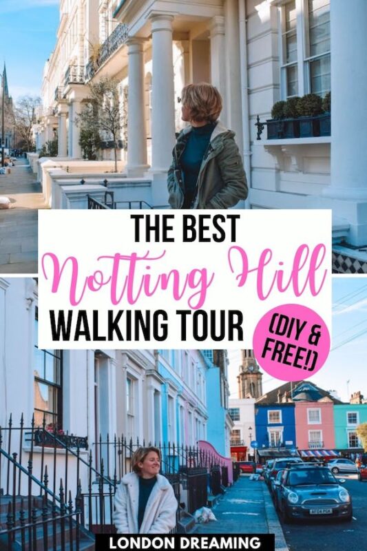 Photo collage of the white Victorian and pastel coloured houses of Notting Hill, with text overlay saying "The best Notting Hill walking tour (DIY & free!)"
